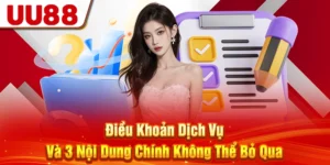 Điều Khoản Dịch Vụ Và 3 Nội Dung Chính Không Thể Bỏ Qua