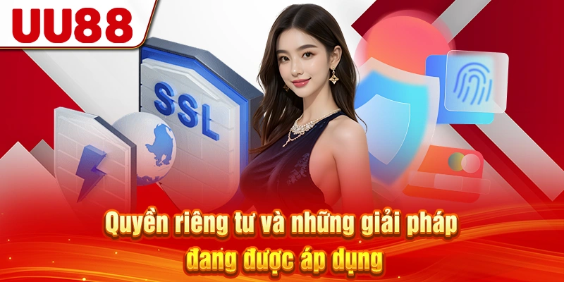 Quyền riêng tư và những giải pháp đang được áp dụng